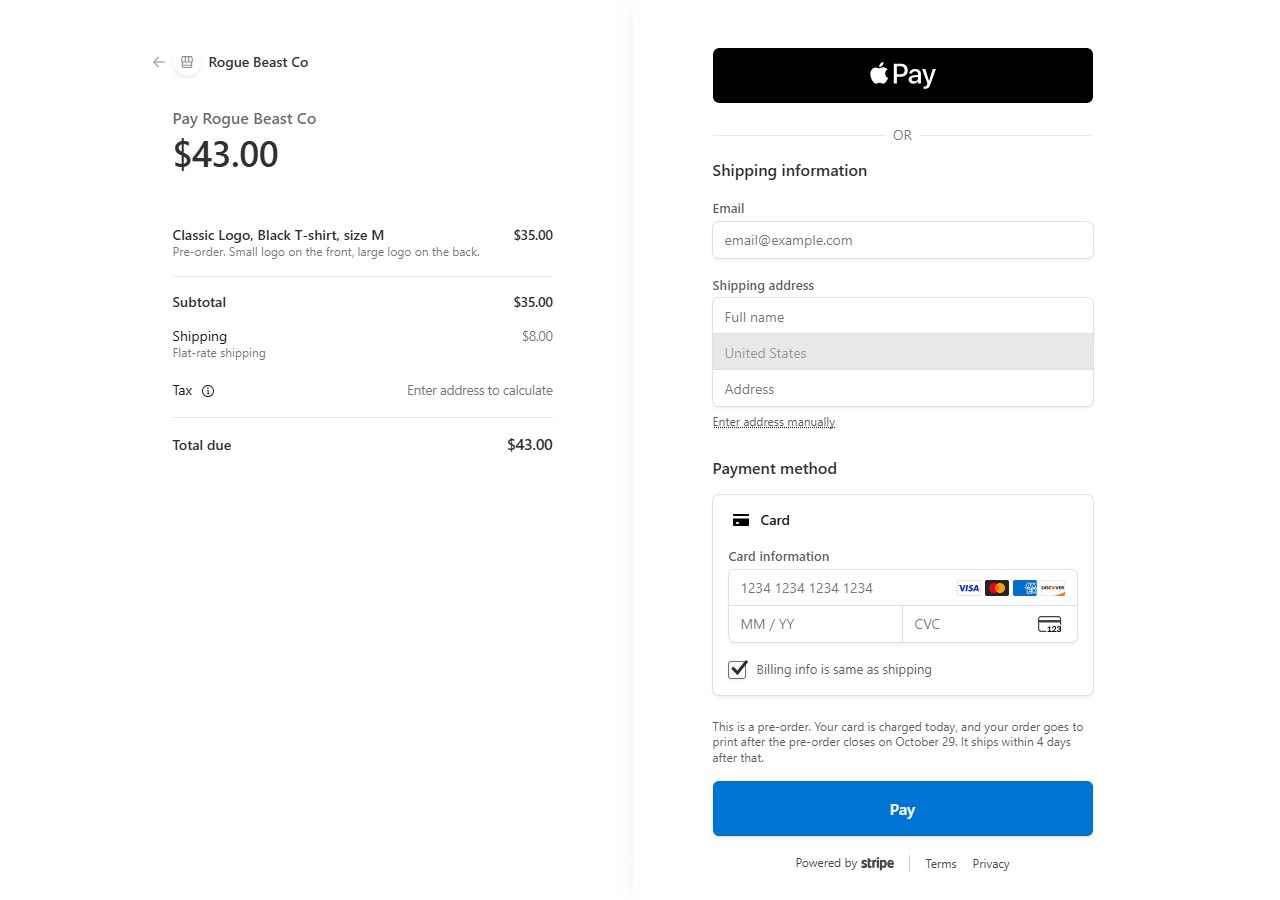 The live Stripe Checkout page for Rogue Beast Co. with nothing entered: a Classic Logo tee in size M for $35, $8 flat-rate shipping, tax calculated once an address is entered, Apple Pay and card payment, and the pre-order note with the October 29 close date